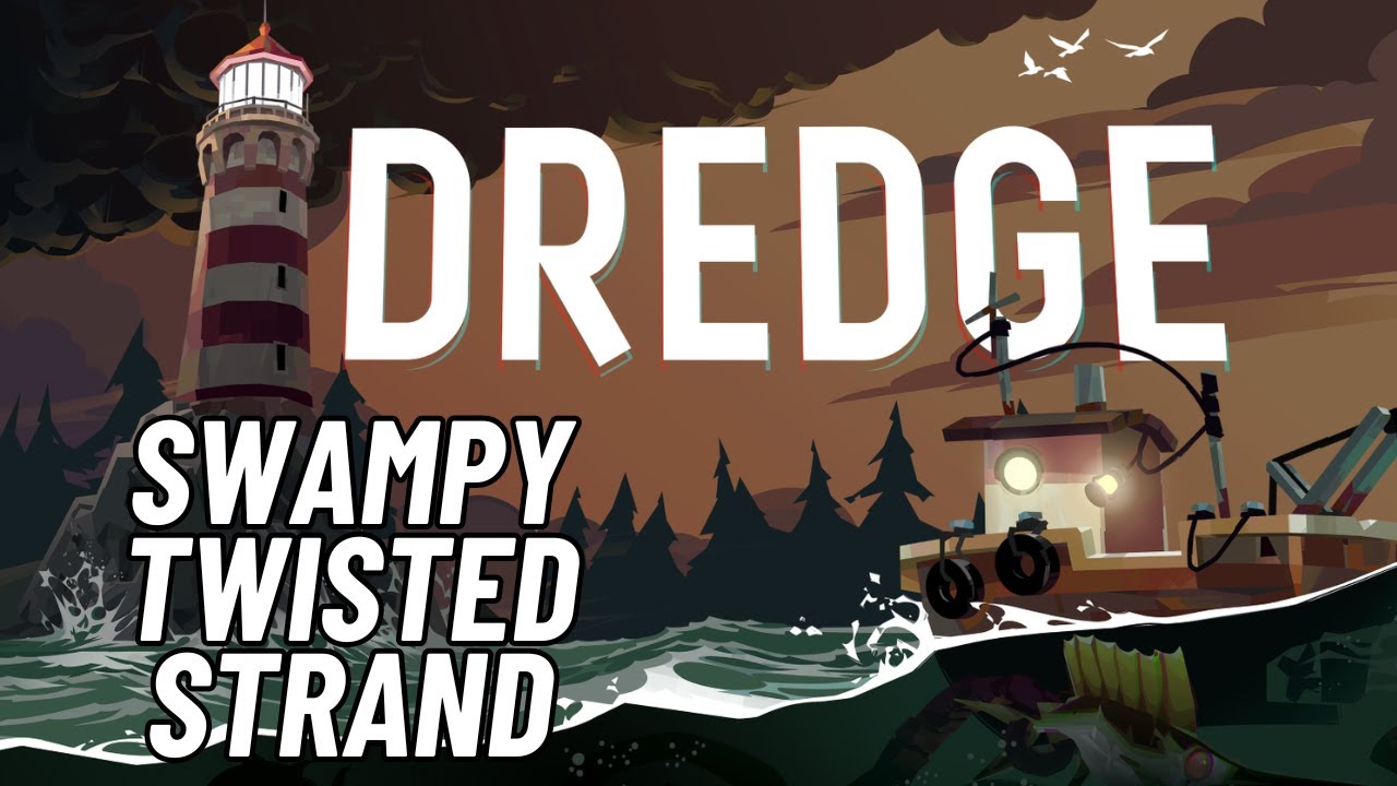 Let's Play Dredge! [11] To Twisted Strand!