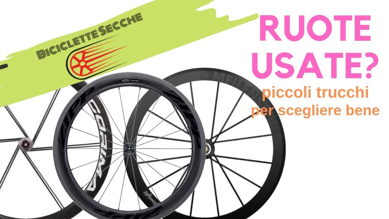 RUOTE USATE? Alcuni consigli