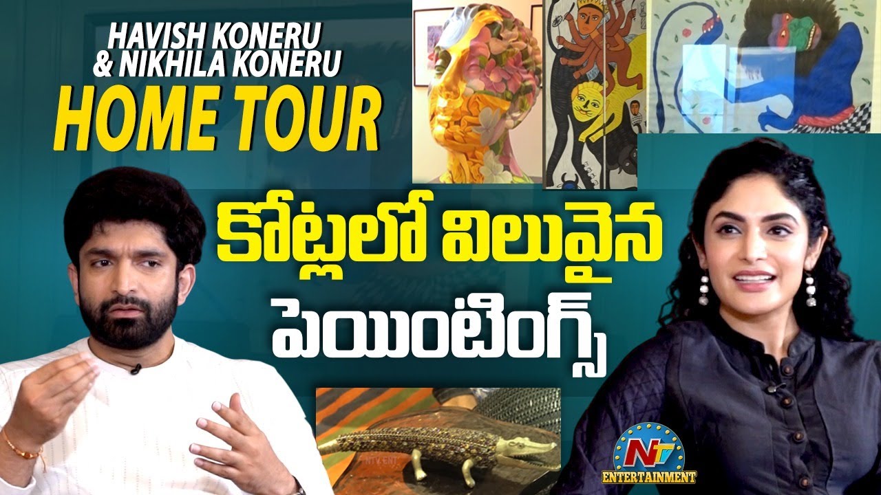 Hero Havish Koneru &  Nikhila Koneru Exclusive Home Tour | NTV ENT