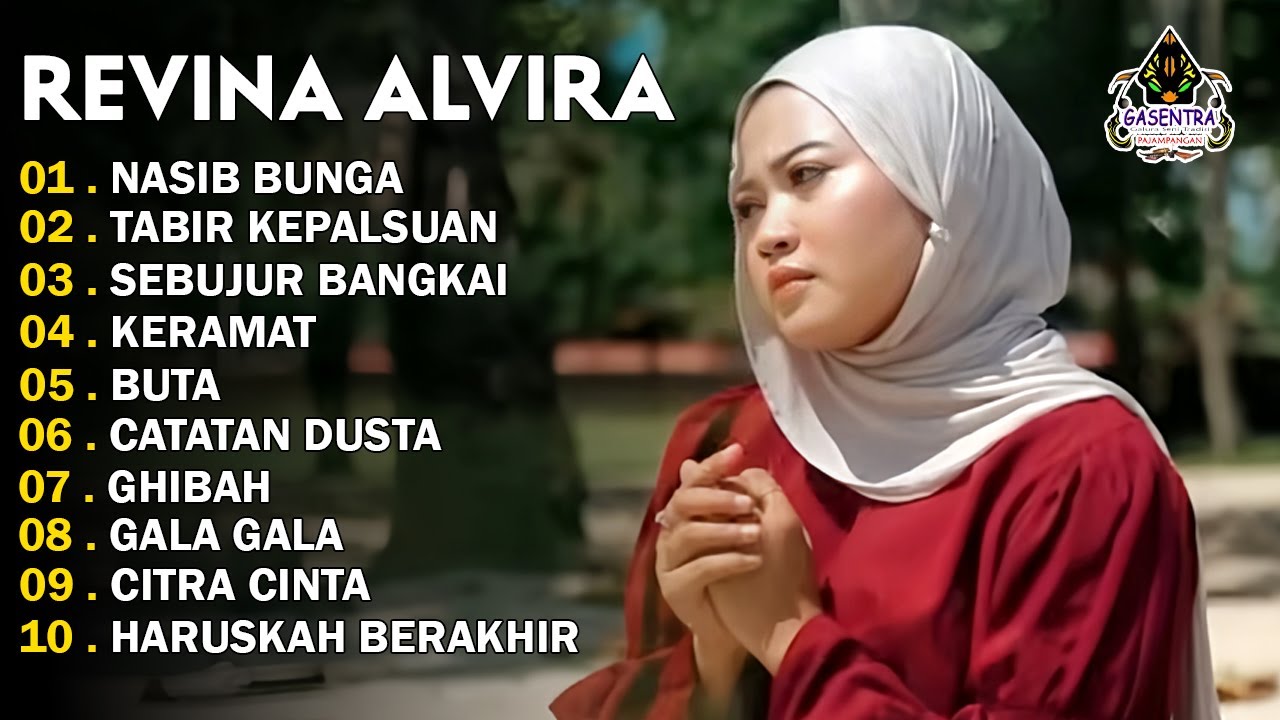 REVINA ALVIRA - NASIB BUNGA - TABIR KEPALSUAN - DANGDUT LAWAS FULL ALBUM - GASENTRA 2025