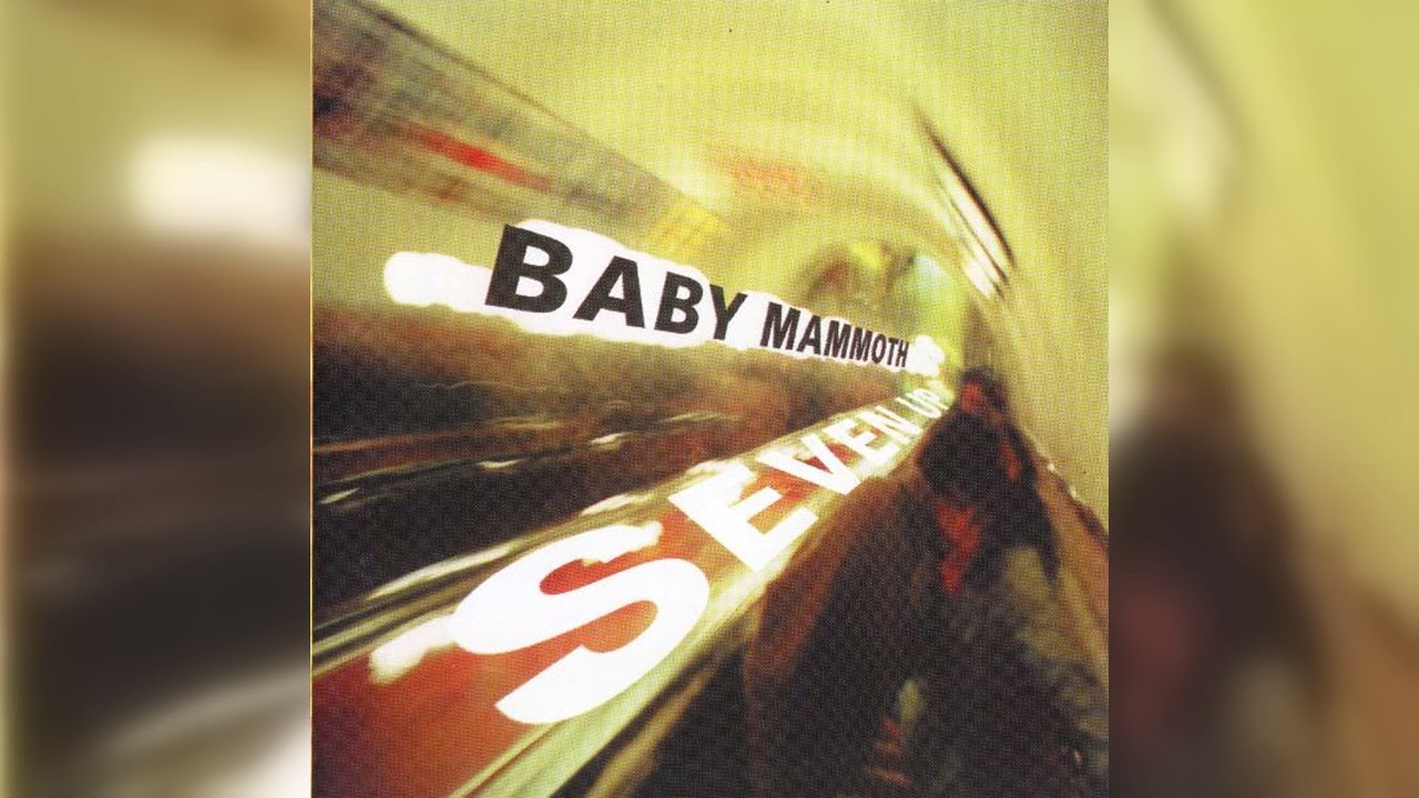 Baby Mammoth - Seven Up (Downtempo) (2001)