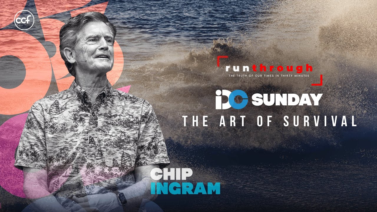 IDC Special Message: The Art of Survival | Chip Ingram | Run Through