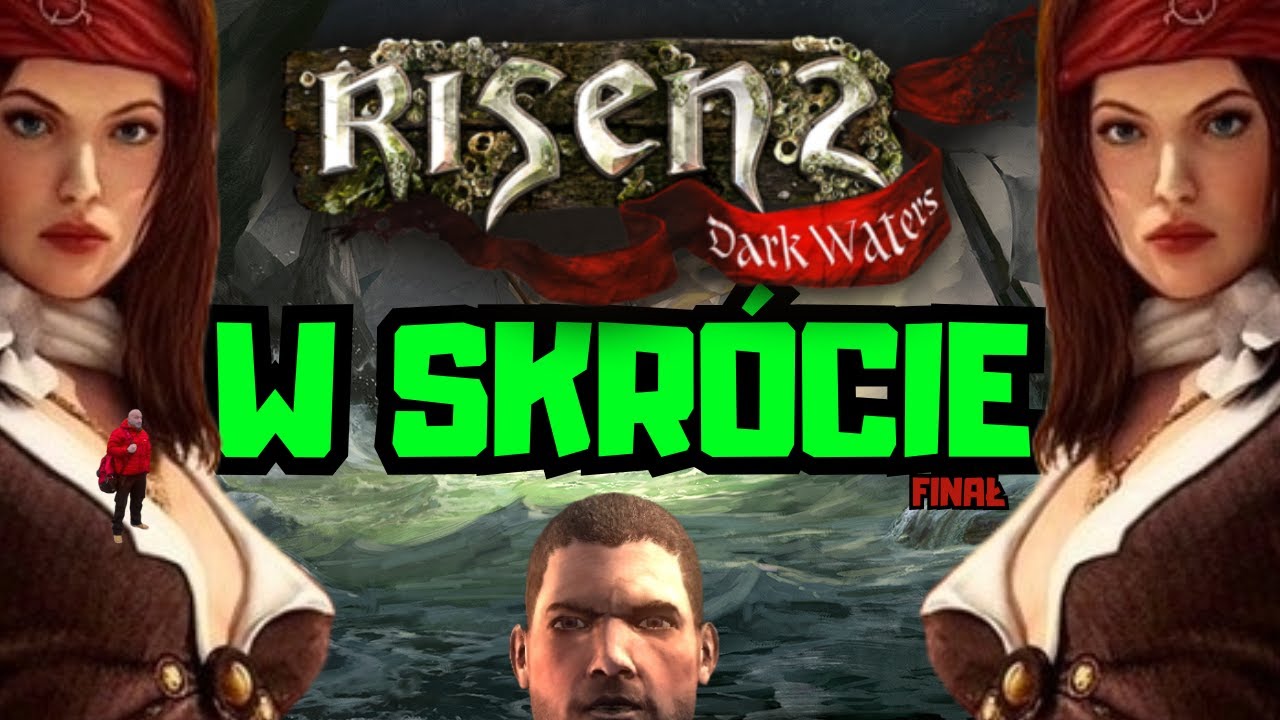 Przeszedłem Risen 2: Mączne Wody żebyście wy nie musieli! | Skrót Fabularny | Część III | FINAŁ