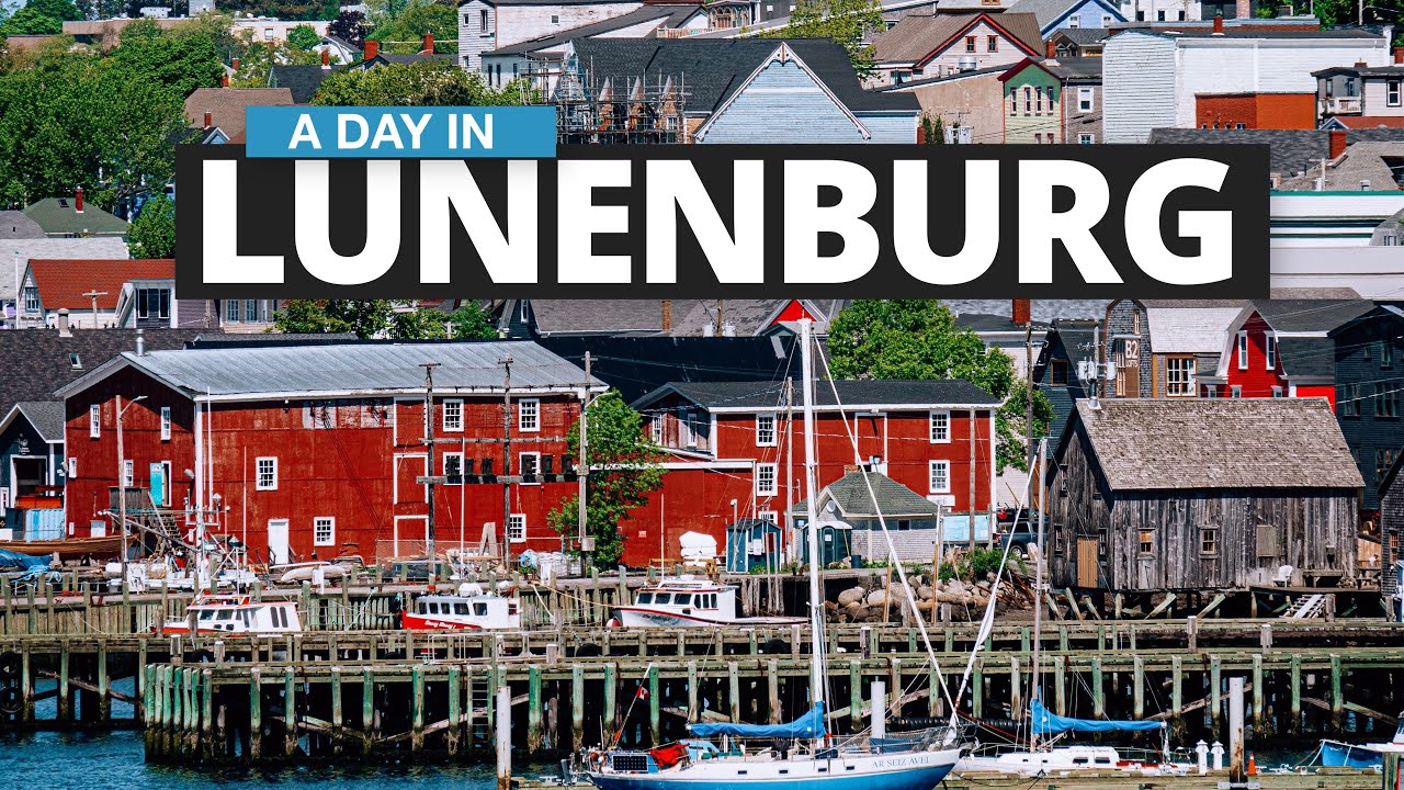 A day in Lunenburg, Nova Scotia