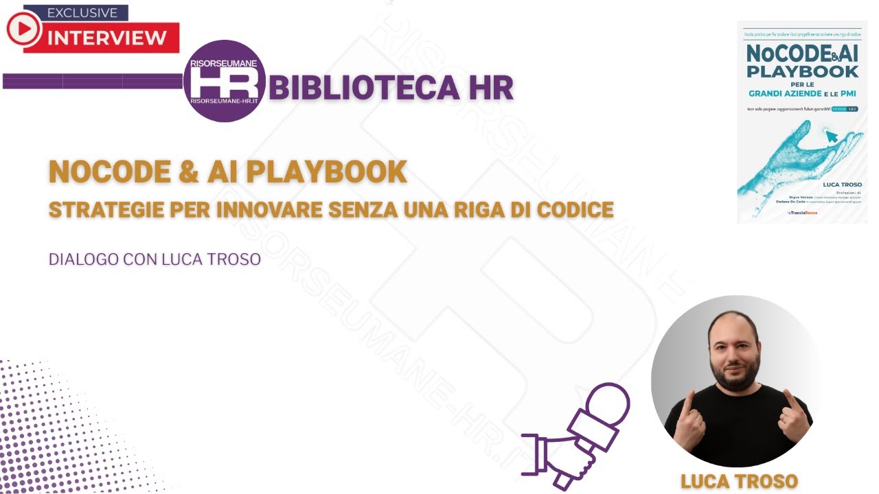 NoCode&AI PlayBook per le grandi aziende e le PMI - intervista a Luca troso