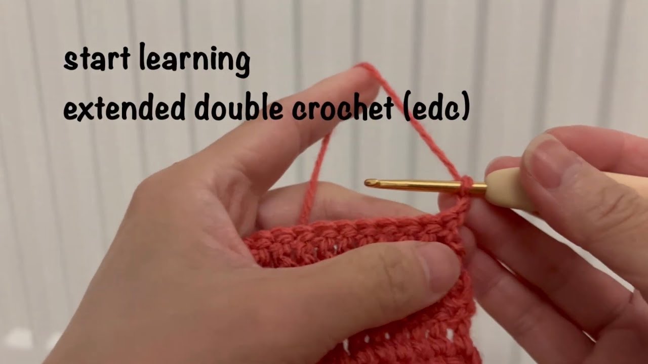 How to Crochet Extended Double Crochet (EDC) – Step by Step Tutorial