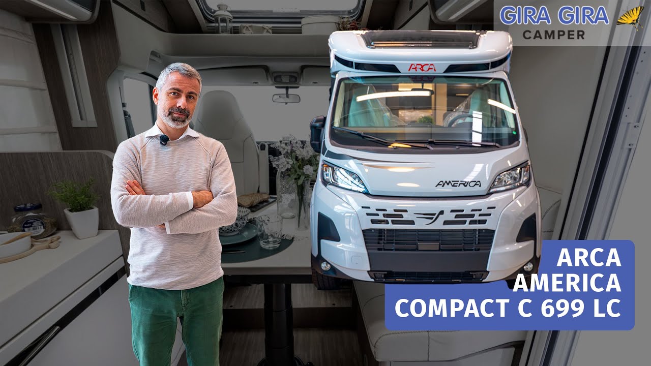 🚐 Camper Arca America Compact C 699 LC: semintegrale compatto  con letto centrale e full optional ✨