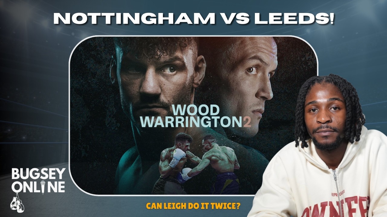 LEIGH WOOD VS JOSH WARRINGTON 2 | FURY COMEBACK AT TOTTENHAM STADIUM | WARDLEY FAVOURITE OVER DUBOIS