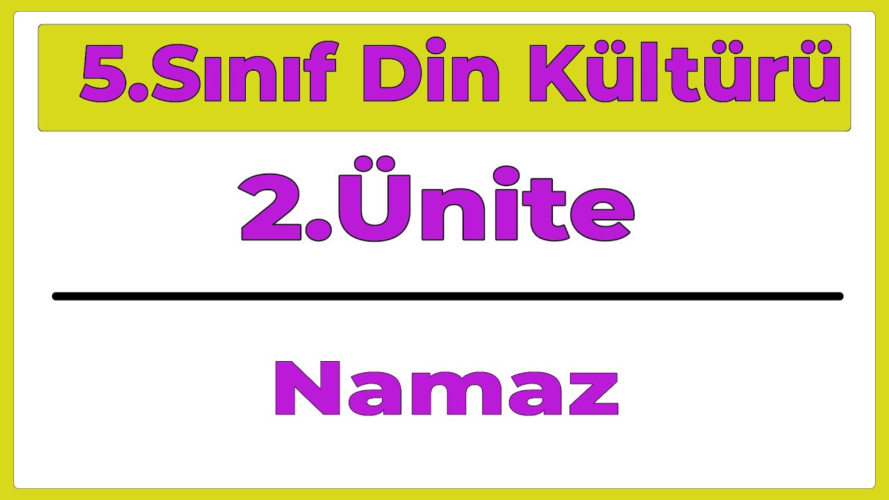 5 Din Kültürü 2.Ünite: Namaz