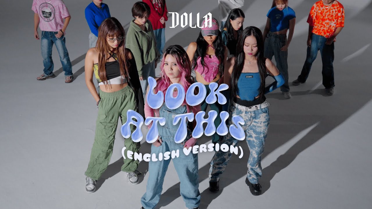 DOLLA - Look At This (English Version) [Dance Performance Video]