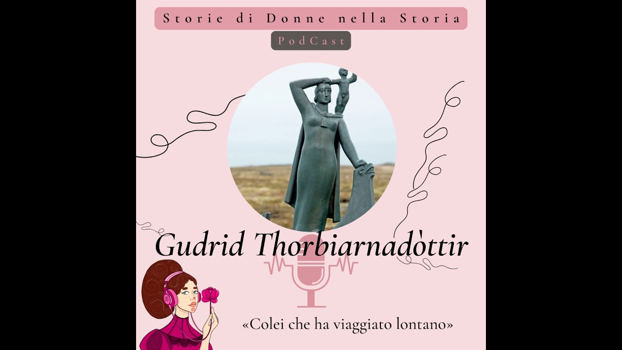 Gudrid Thorbiarnadòttir (fine IX secolo d.C.)