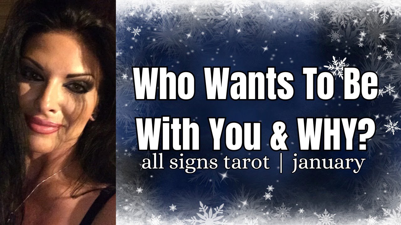 All Signs! Who Wants To Be With You & WHY? ~ Tarot Love Reading