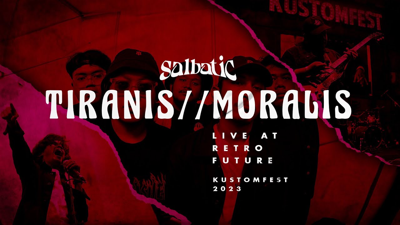 Salbatic - Tiranis // Moralis (Official Live HD Kustomfest&nbsp;2023)
