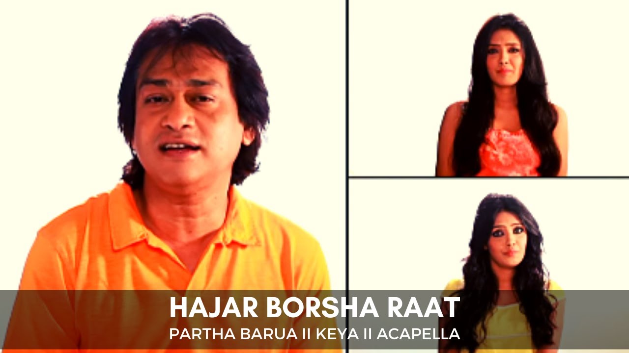 Hajar Borsha Raat | Partha Barua & Keya | Acapella