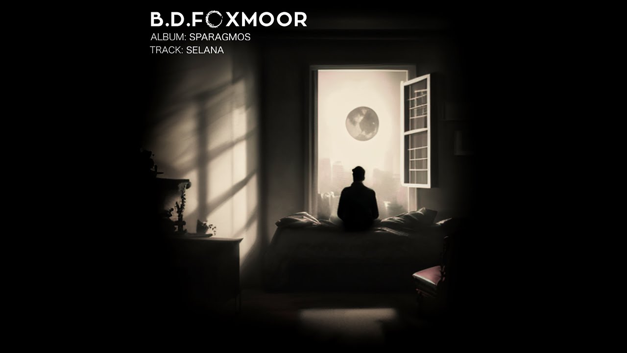 B.D. Foxmoor  - Selana feat. Astoreti (Album - Sparagmos) | Official Visualizer