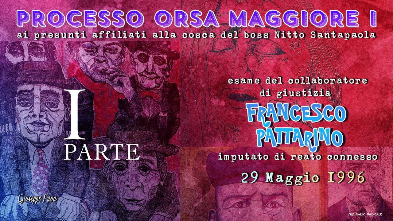 Francesco Pattarino 29 Maggio 1996 Processo Orsa Maggiore I Parte Prima