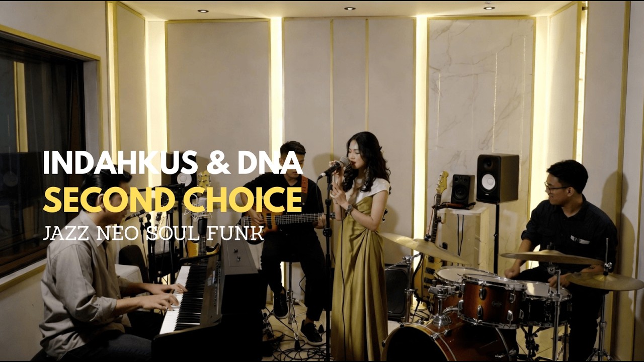 Indahkus & DNA - Second Choice COVER JAZZ NEO SOUL FUNK