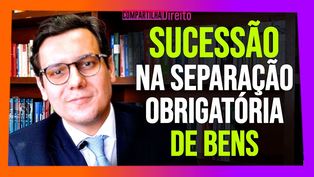 Sucessão na separação obrigatória de bens
