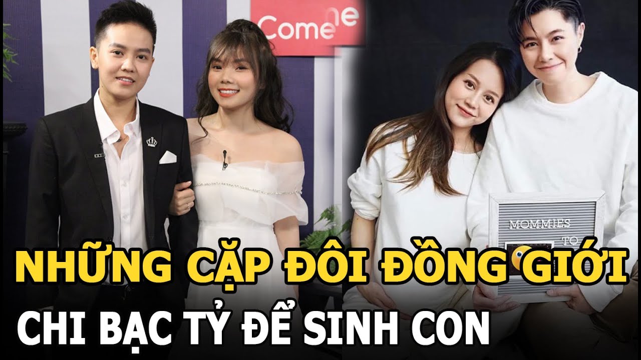 An Nguy - Alex Nguyễn v&agrave; những cặp đ&ocirc;i đồng giới chi bạc tỷ để sinh con