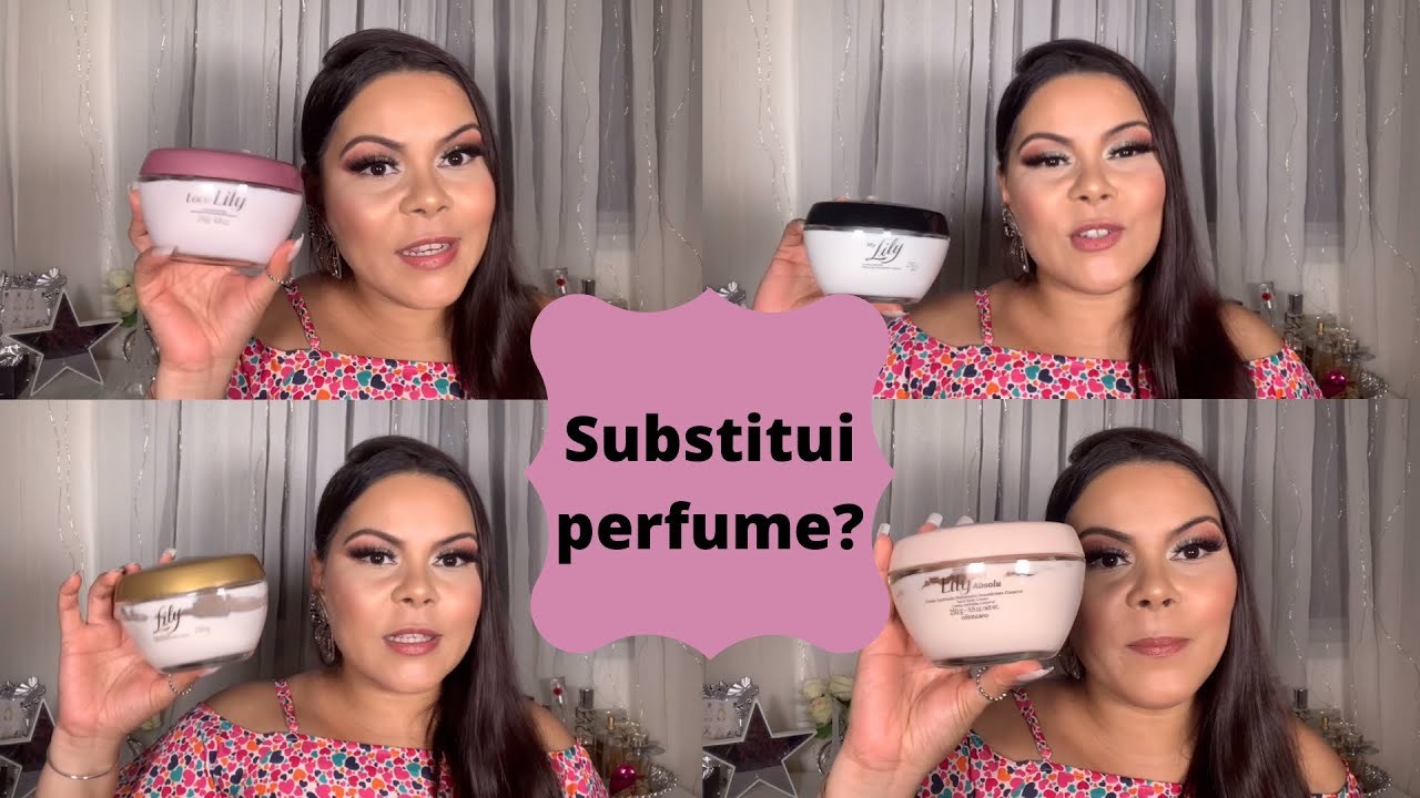 Hidratante que substitui perfume? A linha Lily é incrível!!!