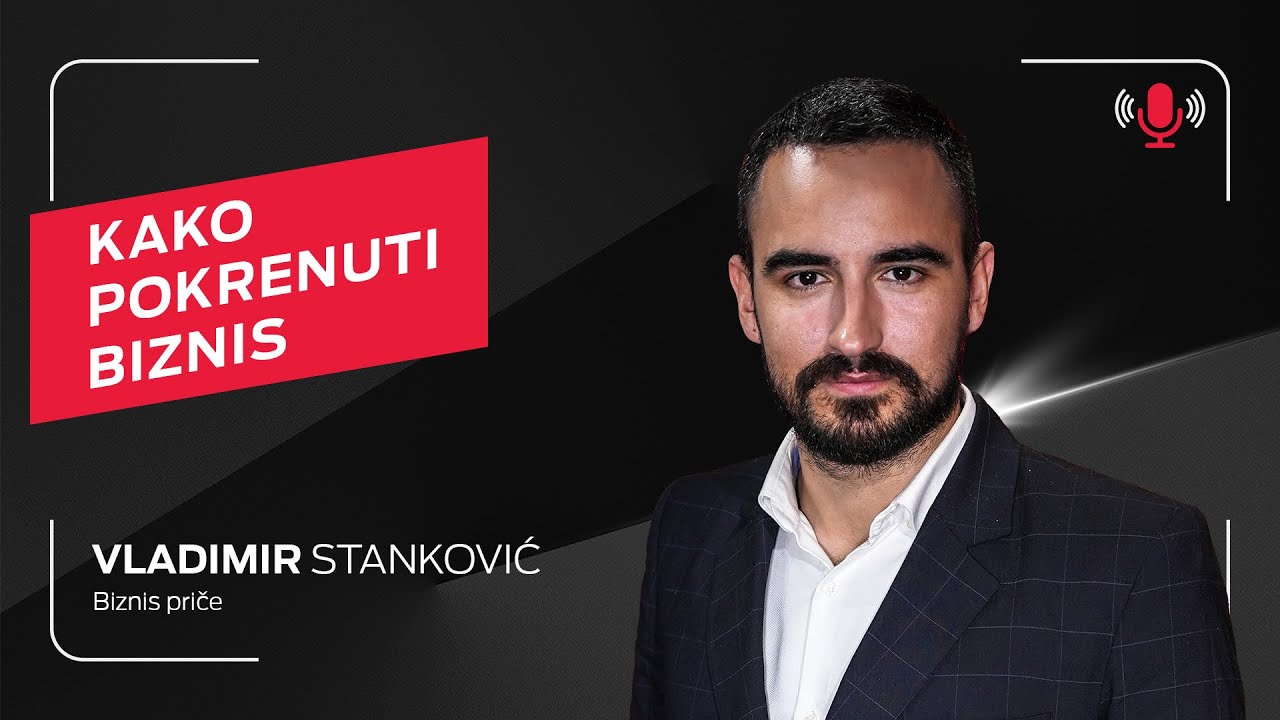 Kako pokrenuti biznis I Vladimir Stanković I Telcast epizoda 48