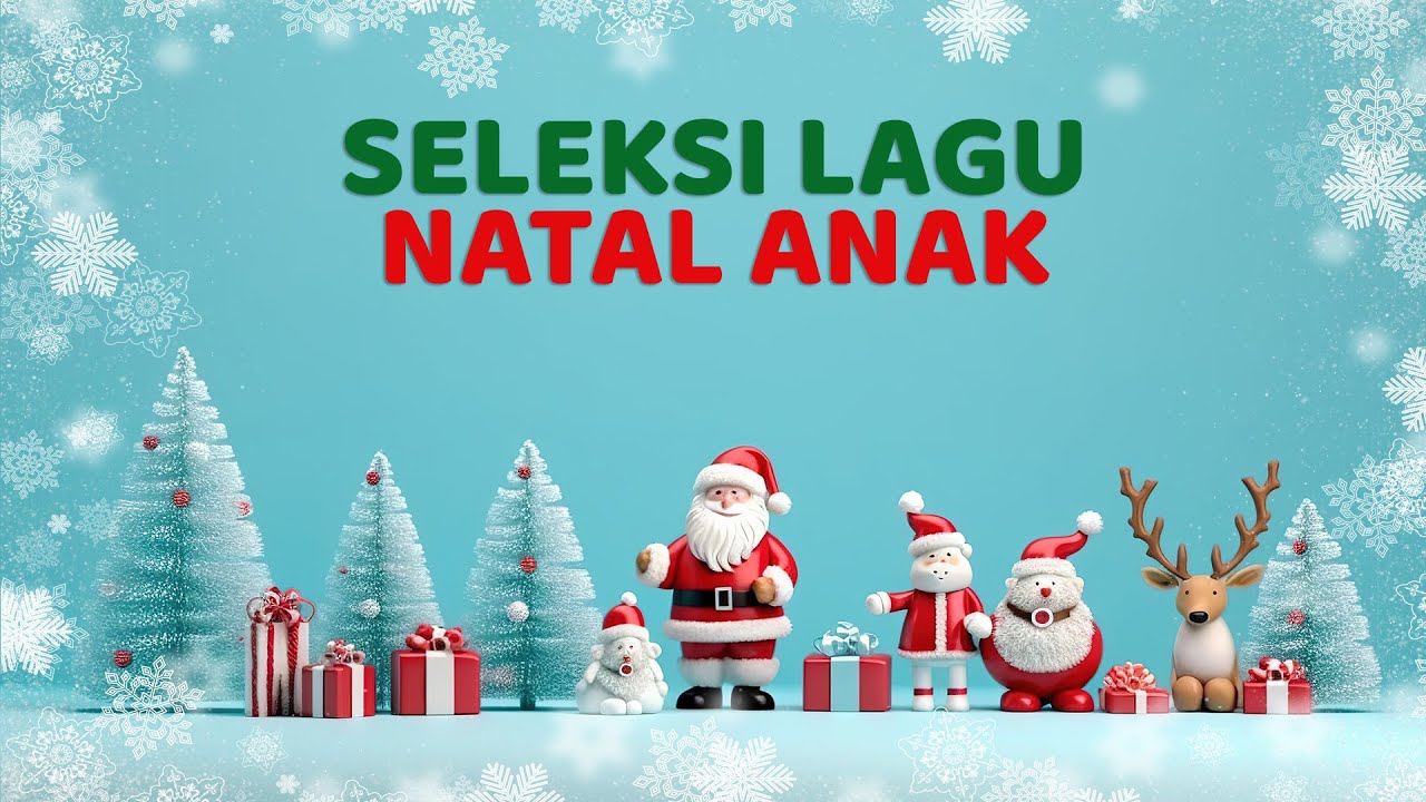 SELEKSI LAGU NATAL ANAK