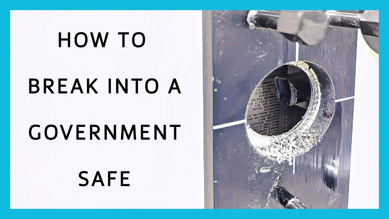 How To Break Into a Government Safe