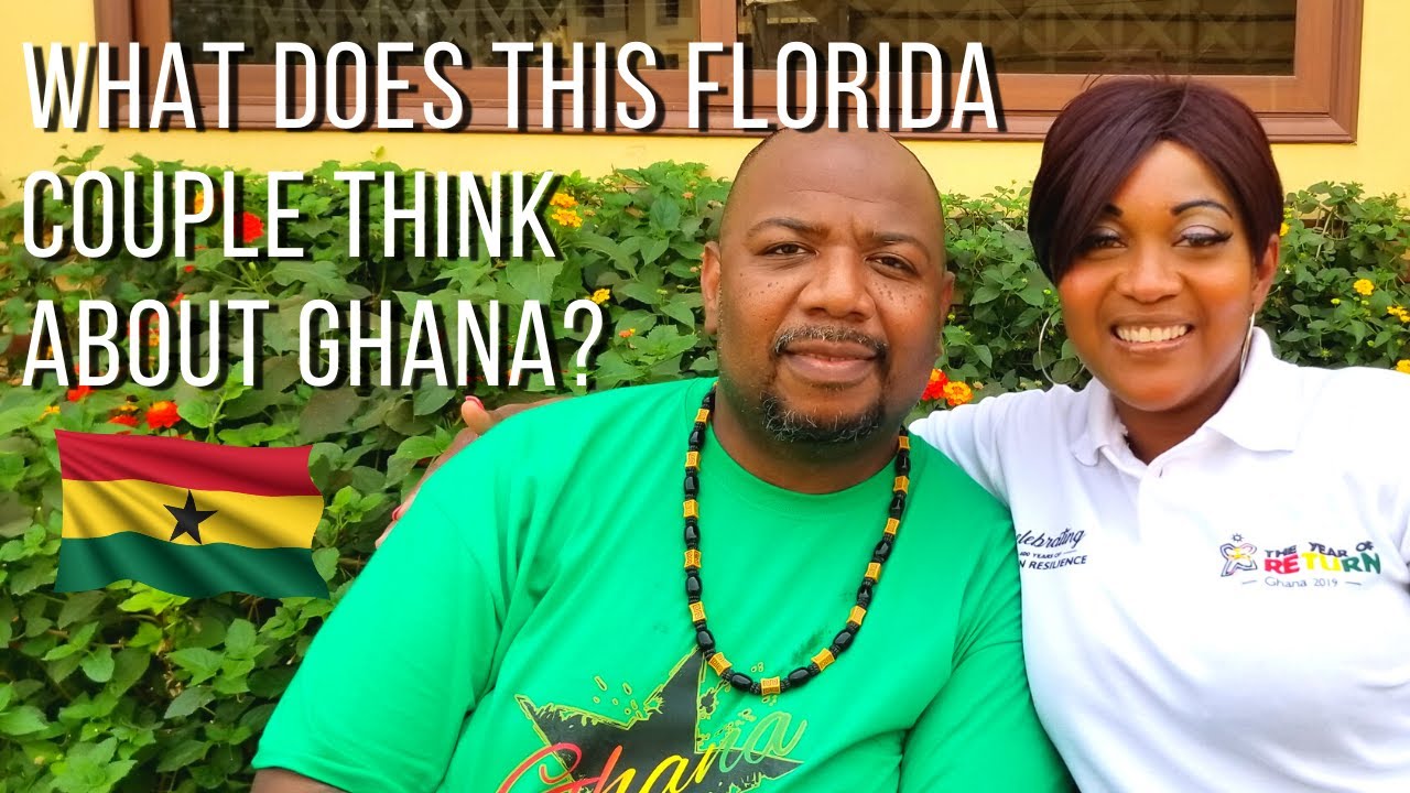 What Does This Florida Couple Think About Ghana?