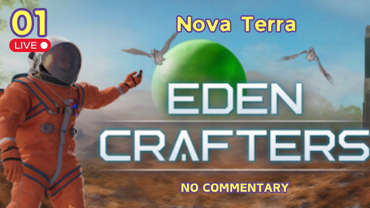 Eden Crafters - NEW PLANET! Nova Terra | Ep. 1