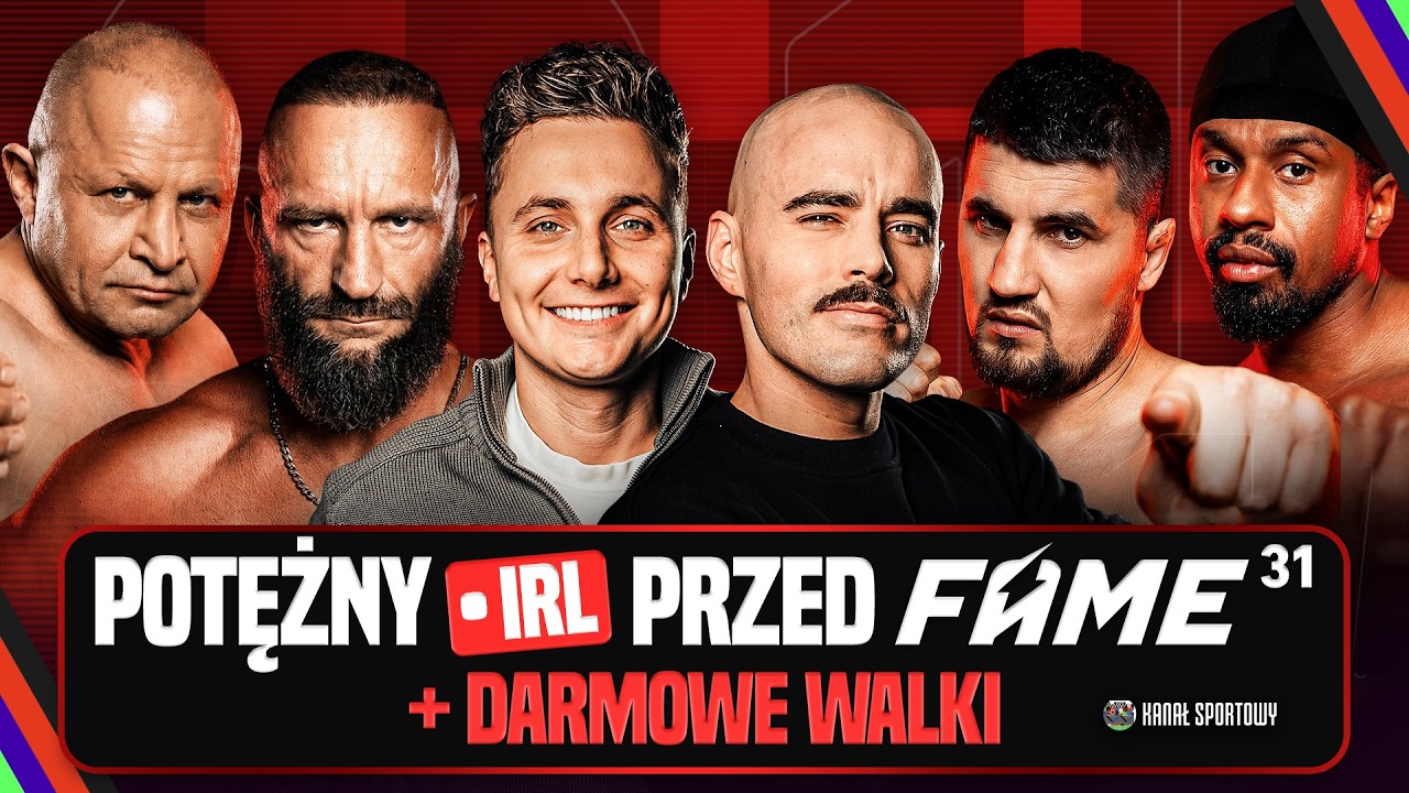 IRL PRZED FAME 31 + 2 DARMOWE WALKI | TURSKI, MŚCIWUJEWSKI I GOŚCIE ZAPRASZAJĄ!