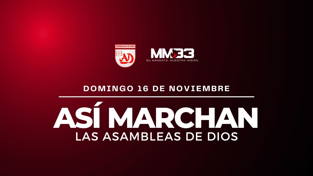 DOMINGO 16 DE SEPTIEMBRE | Así Marchan las Asambleas de Dios