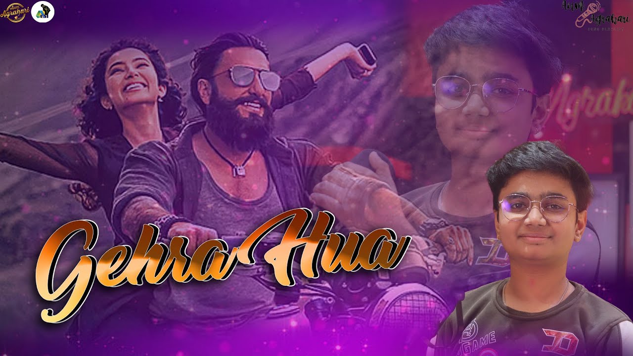 Gehra Hua || Aum Agrahari || Arijit Singh || Hindi Songs || Dhurandhar || New Songs 2025