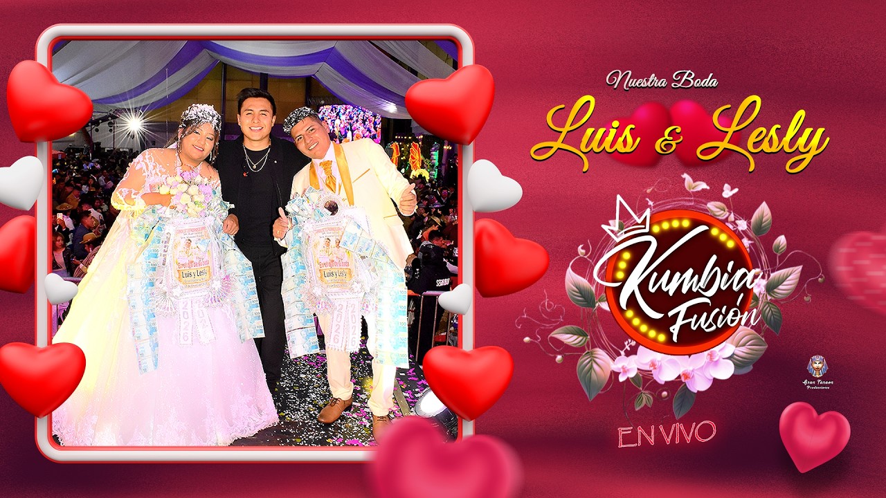 Kumbia Fusión Live Concert 👩‍❤️‍👨 Nuestra Boda 💕 Luis & Lesly