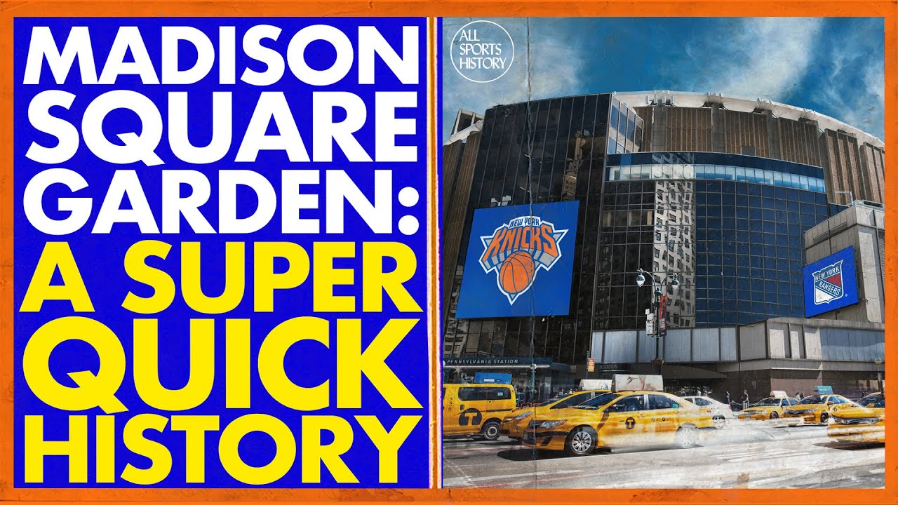 MADISON SQUARE GARDEN: A SUPER QUICK HISTORY // Will Madison Square Garden Move? A MSG Documentary