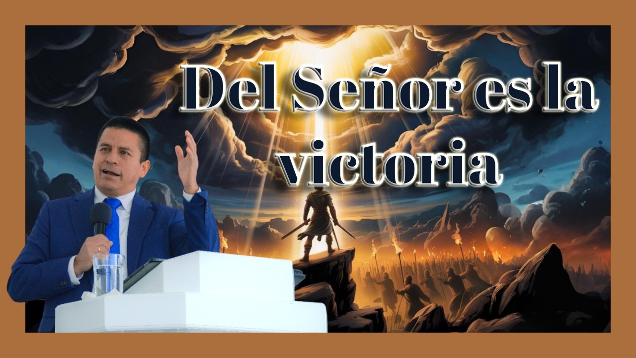 Del Señor es la victoria | Ps. Josué Muñoz