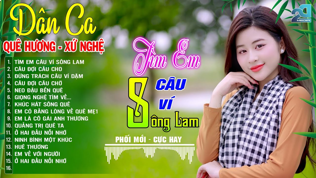 TÌM EM CÂU VÍ SÔNG LAM ➤ Mở Loa Hết Cỡ Nhạc Sống Thôn Quê Thư Giãn - Phối Mới 2025 - DÂN CA XỨ NGHỆ
