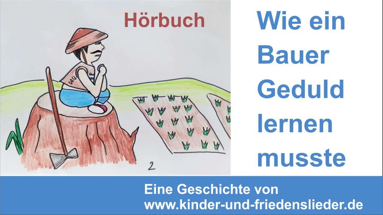 China Geschichte für Kinder / Gute Nacht Geschichte als Hörbuch: Wie ein Bauer Geduld lernen musste