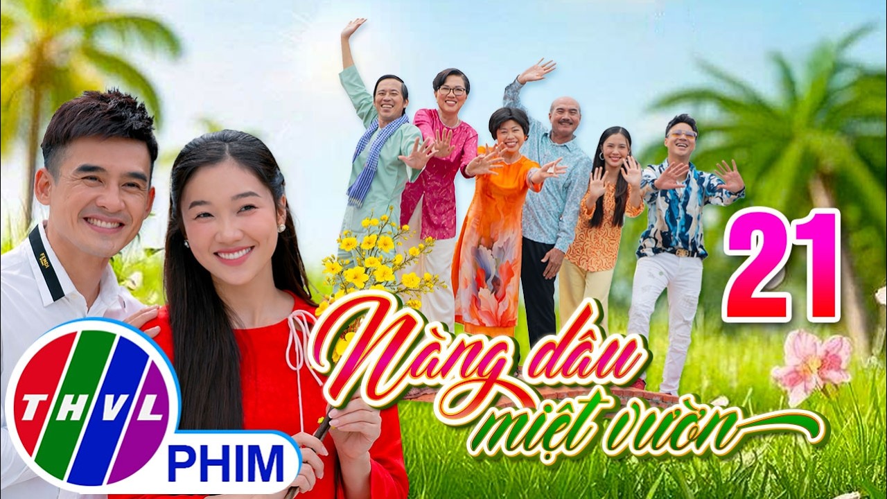 NÀNG DÂU MIỆT VƯỜN Tập cuối | Phim hài Tết Việt Nam hay mới nhất 2026 | Phim Hài Tết 2026 | THVL