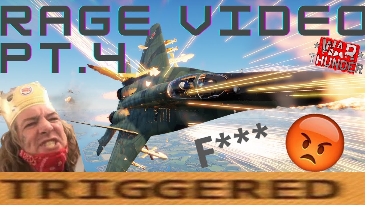 War Thunder Rage Compilation PT.4
