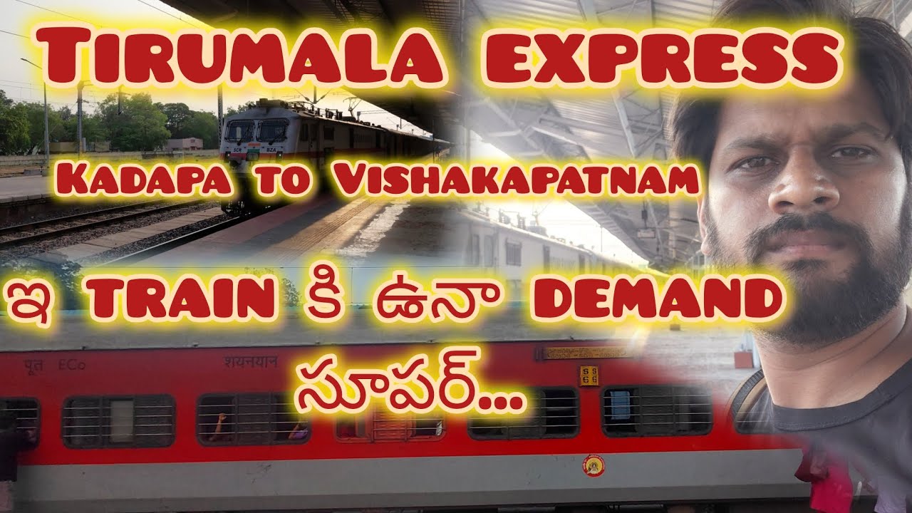 Tirumala express full journey from Kadapa to Vishakapatnam  @babluild