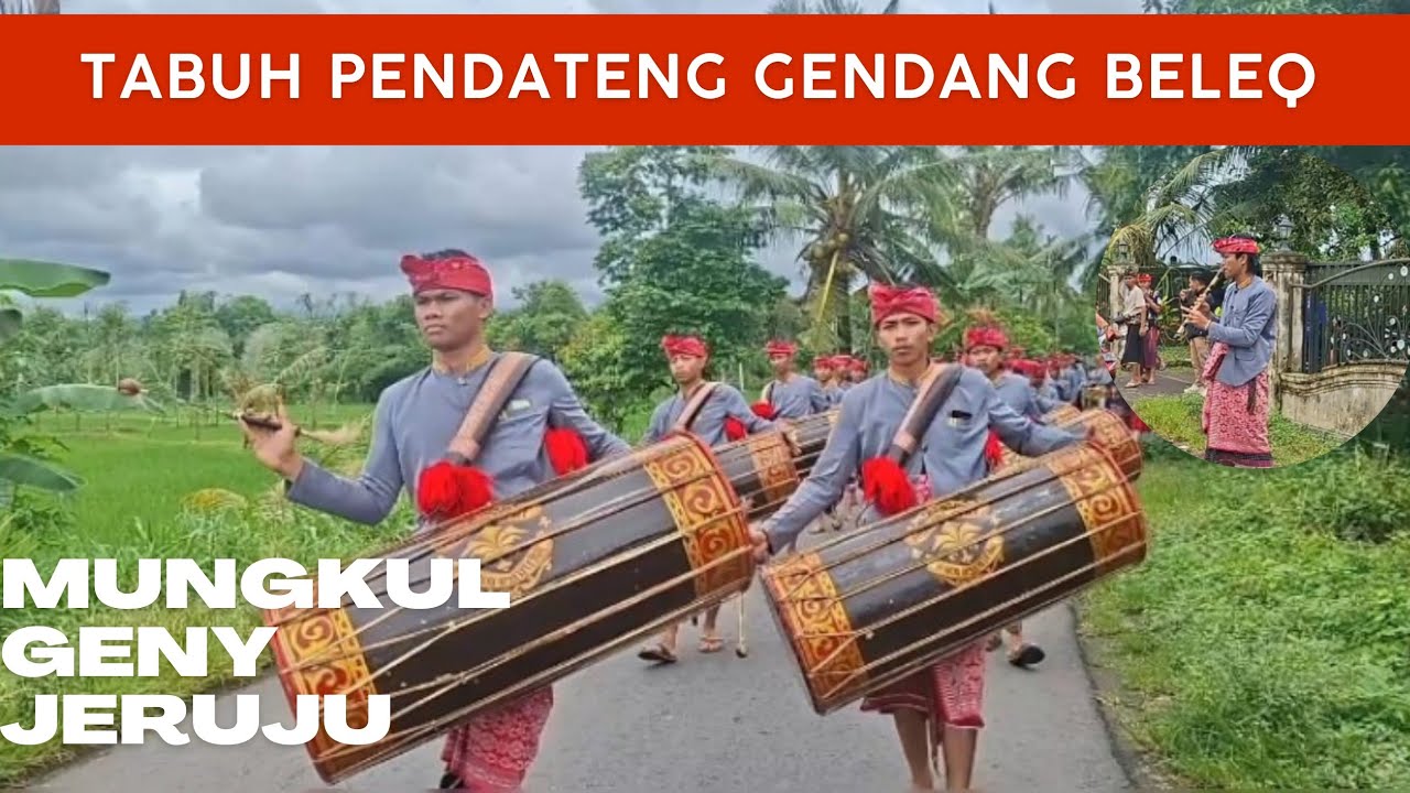 TABUH SELAMET DATENG GENDANG BELEQ MUNGKUL GENY DI DUSUN JERUJU