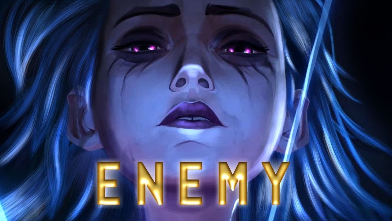 Arcane Season 2  [AMV]  Enemy