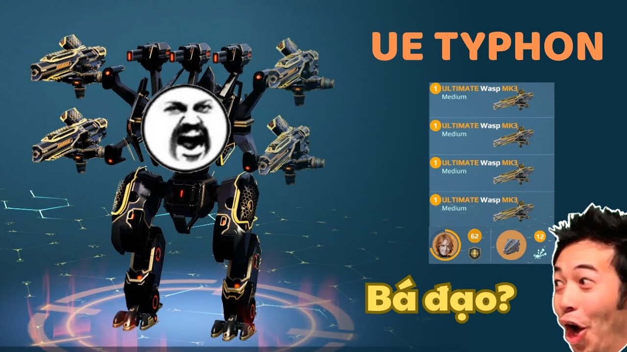 🔥UE TYPHON + UE WASP có thật sự bá đạo ở Meta hiện tại?🔥 - War Robots 🇻🇳