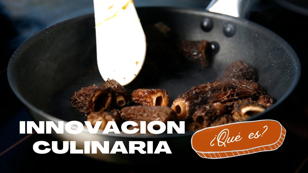 ¿Qué es la Innovación Culinaria?