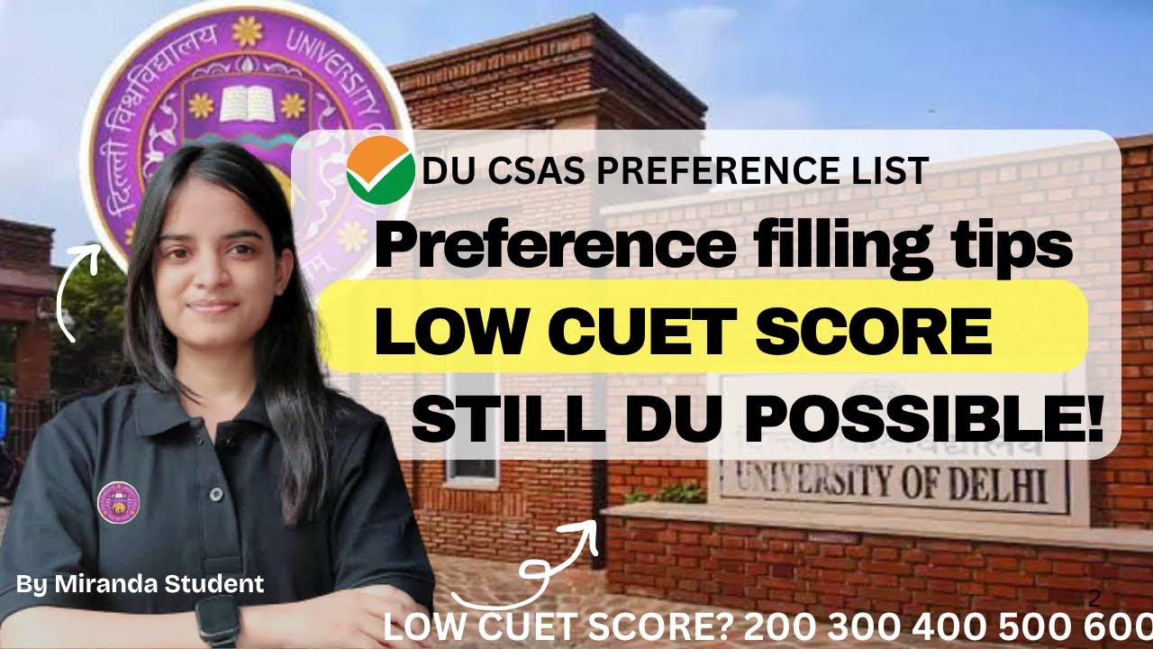 LOW CUET Score still chance for DU with proof✅ Preference Filling Tips + Common Mistakes🔥DU CSAS2