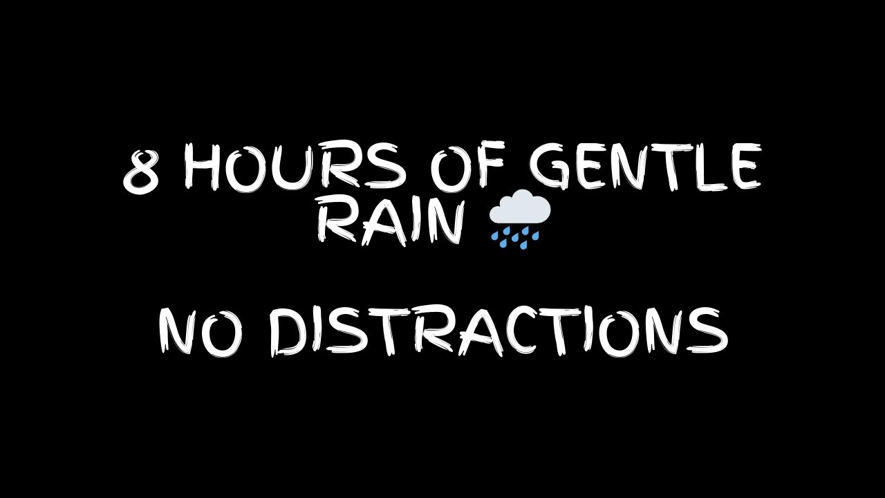 8 Hours of Gentle Rain 🌧️ Deep Sleep, Relaxation & Stress Relief (Black Screen)