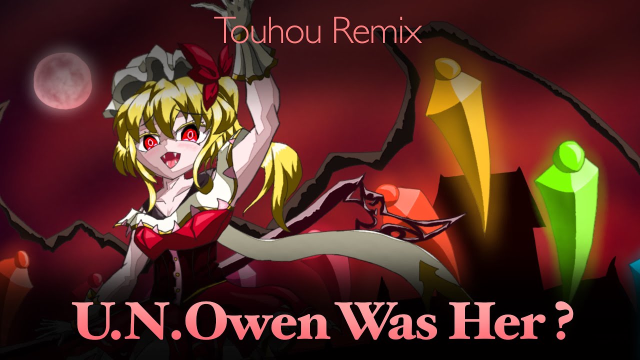 [Touhou Remix] U.N.Owen Was Her? ~ver.2025