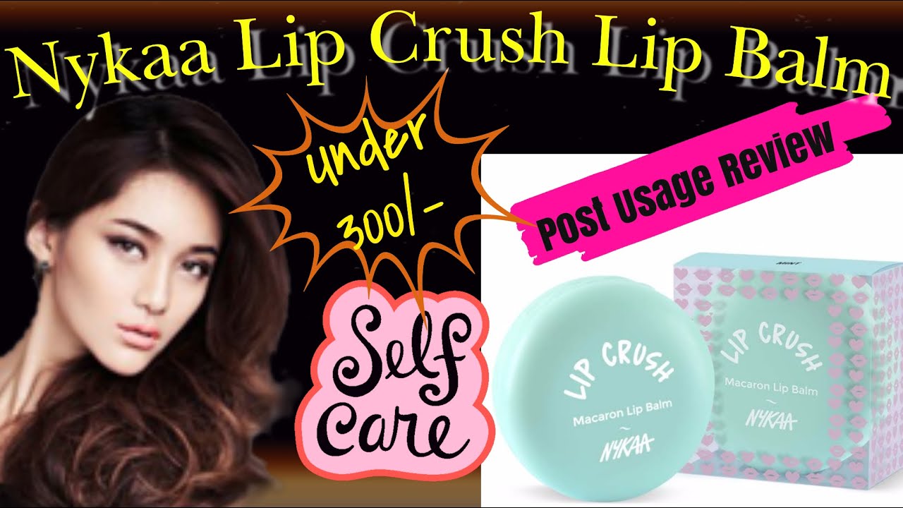 Nykaa Lip Crush Macaron Lip Balm ll Mint ll Post Usage Review