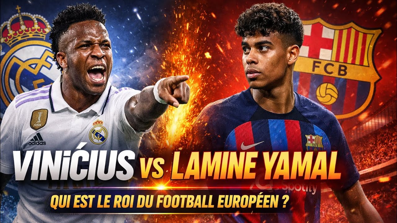 Vinícius Júnior vs Lamine Yamal : Qui est le vrai roi du football européen ? ⚽🔥