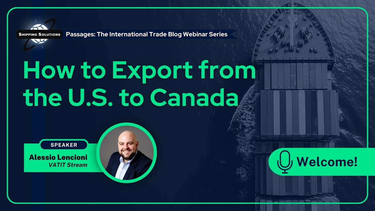 How to Export from the U.S. to Canada | Duties, GST & Documentation Explained
